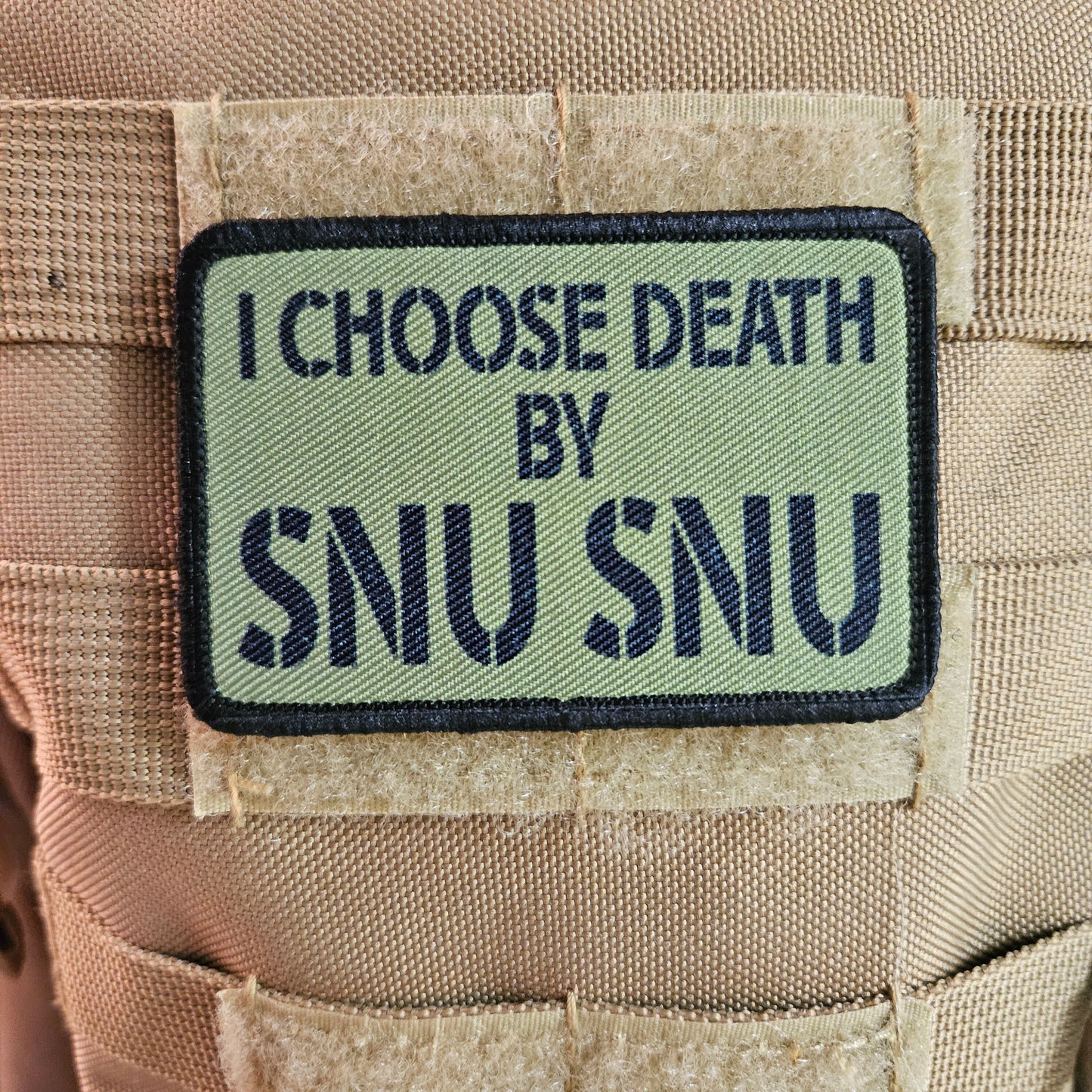 Green I choose death by snu snu meme 2"x3" removable morale patch with hook and loop backing death by snu snu