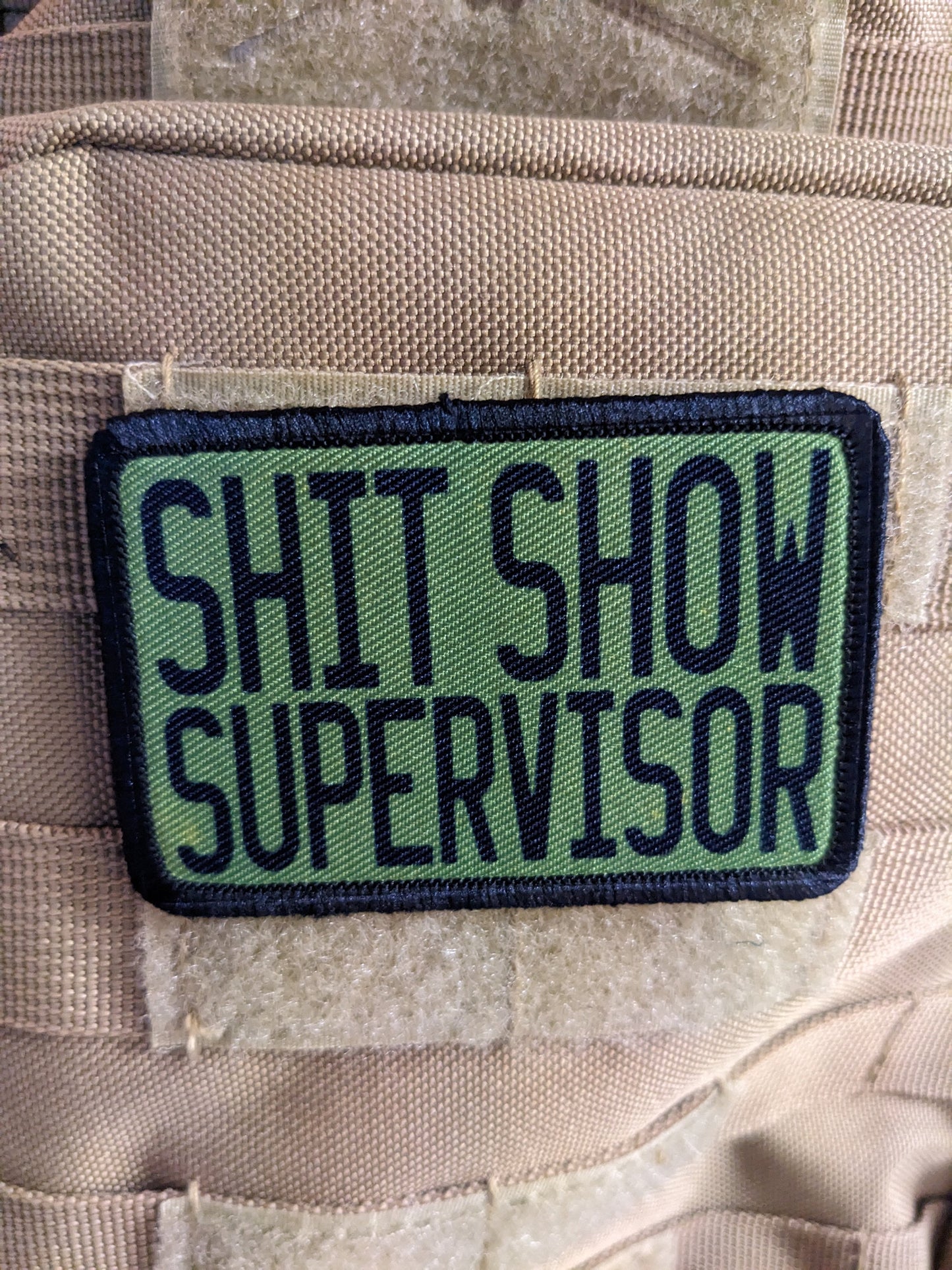 Green Shit show supervisor funny patch 2" x3" inch morale patch hook and loop backing