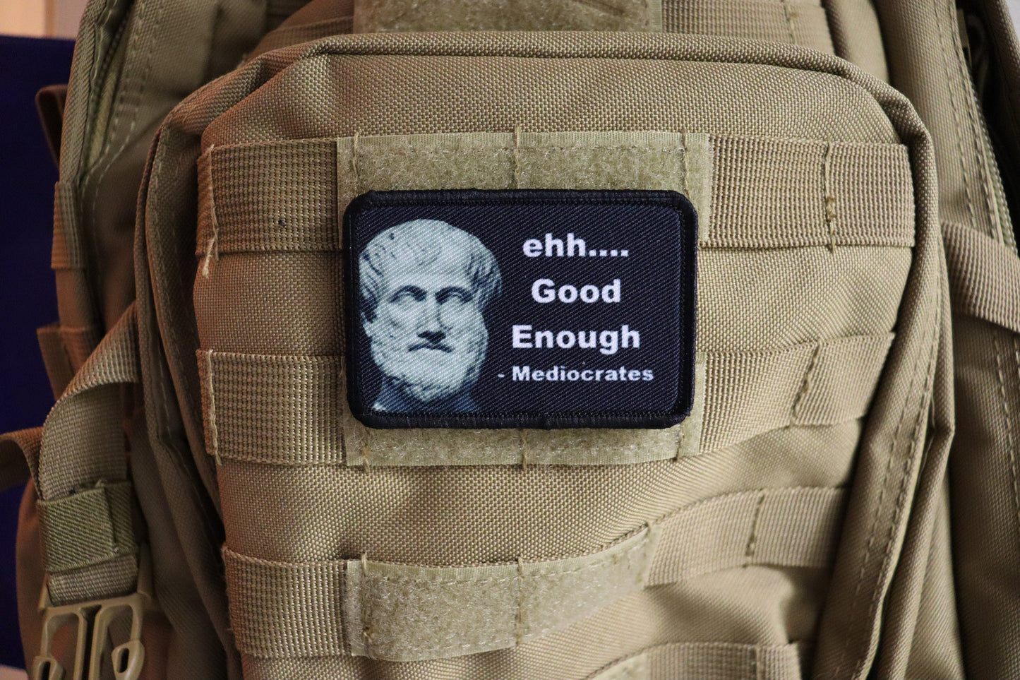 ehh good enough mediocrates meme 2"x3" morale patch with hook and loop backing