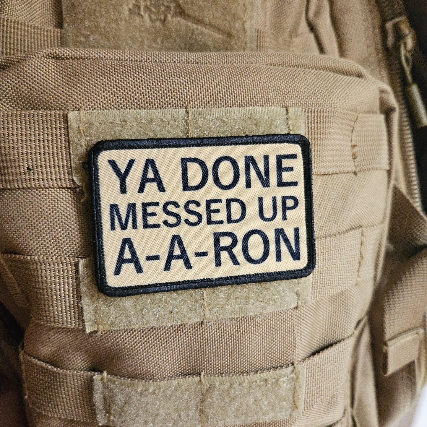 Tan Ya done messed up a-a-ron meme 2"x3" removable morale patch with hook and loop backing