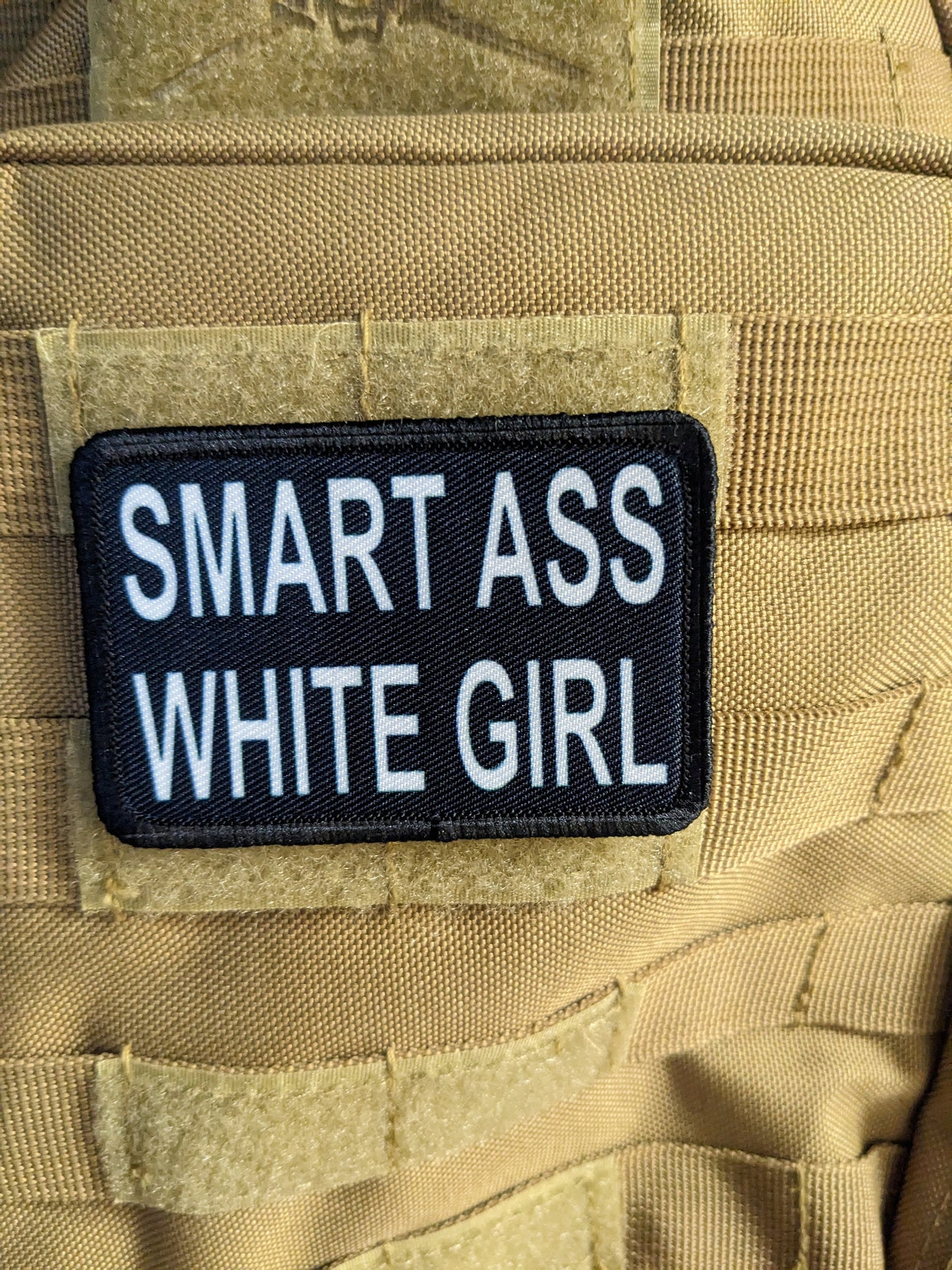 Smart ass white girl meme 2"x3" removable morale patch with hook and loop backing
