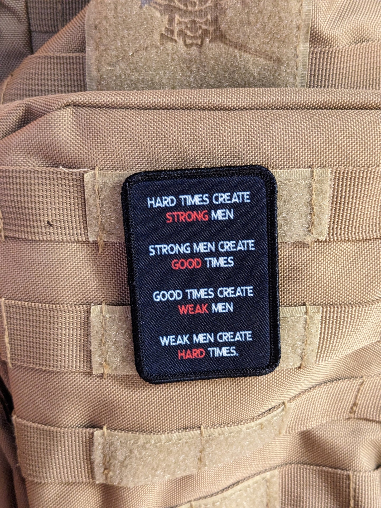 Hard times create strong men strong men create good times hopf 2"x3" morale patch with hook and loop backing