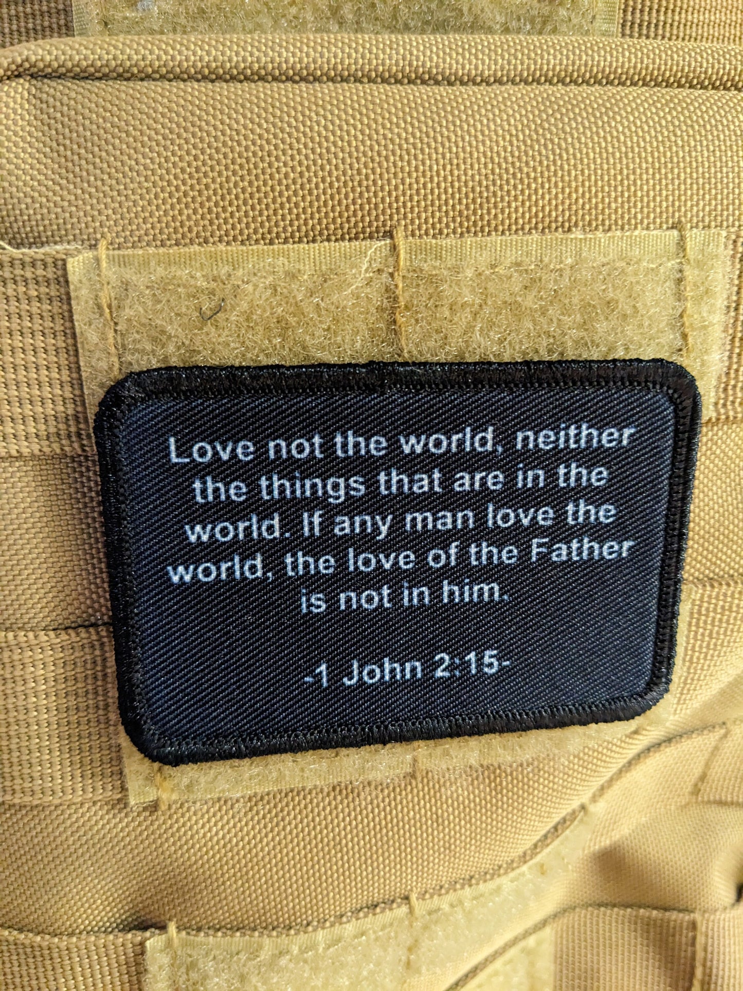 Bible verse 1 John 2:15 2"x3" removable morale patch with hook and loop for hat