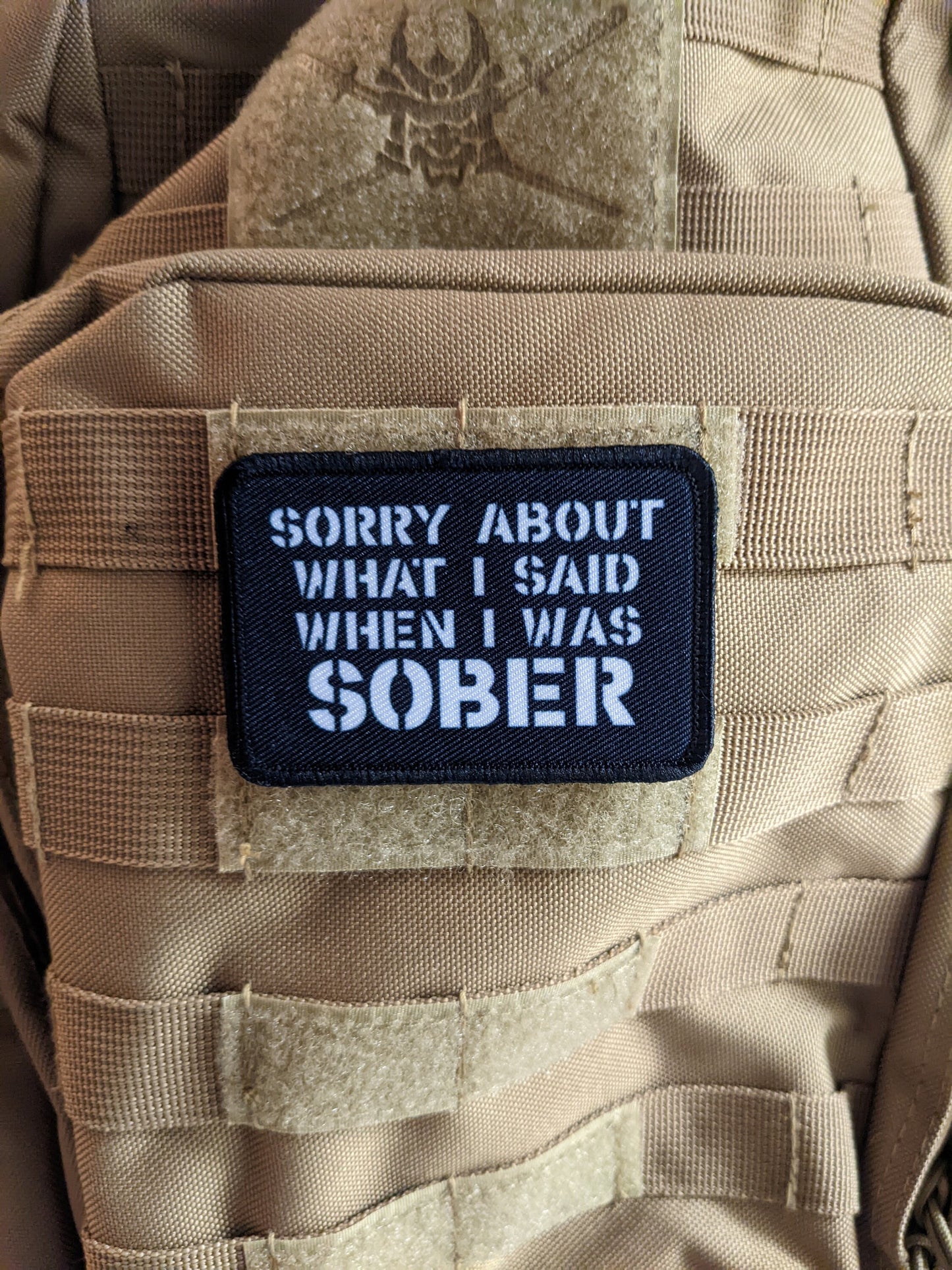 Sorry about what I said when I was sober funny 2"x3" morale patch with hook and loop backing green background