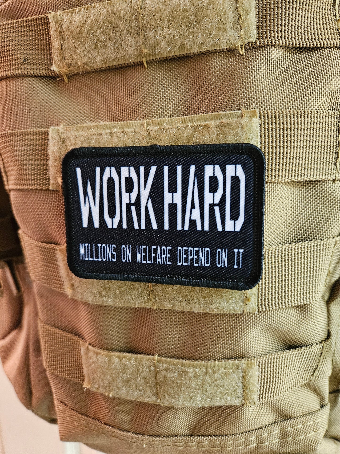 Work hard millions on welfare depend on it meme 2"x3" removable morale patch with hook and loop backing blue collar