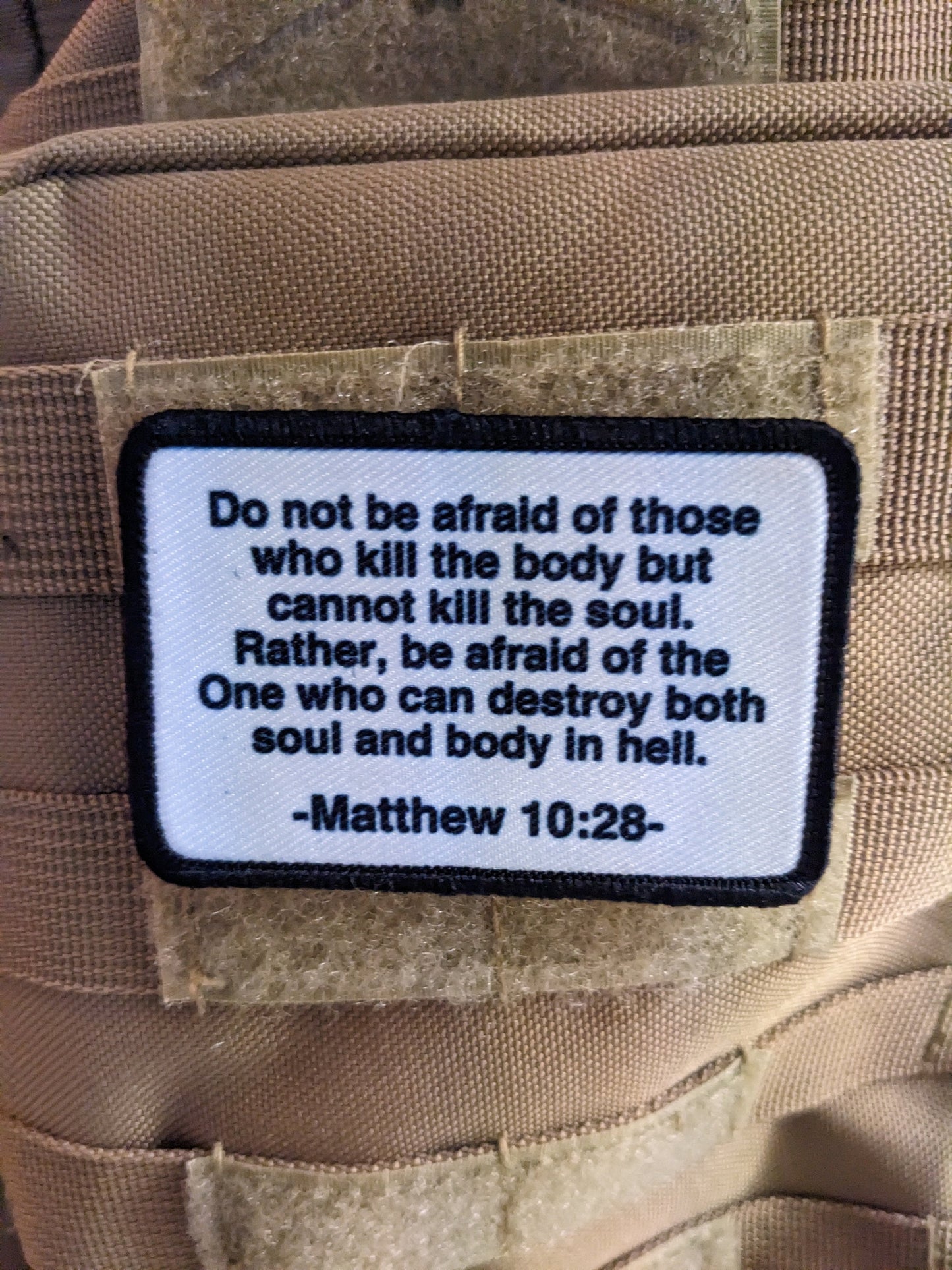 Bible verse Matthew 10:28 2"x3" BW removable morale patch with hook and loop for hat