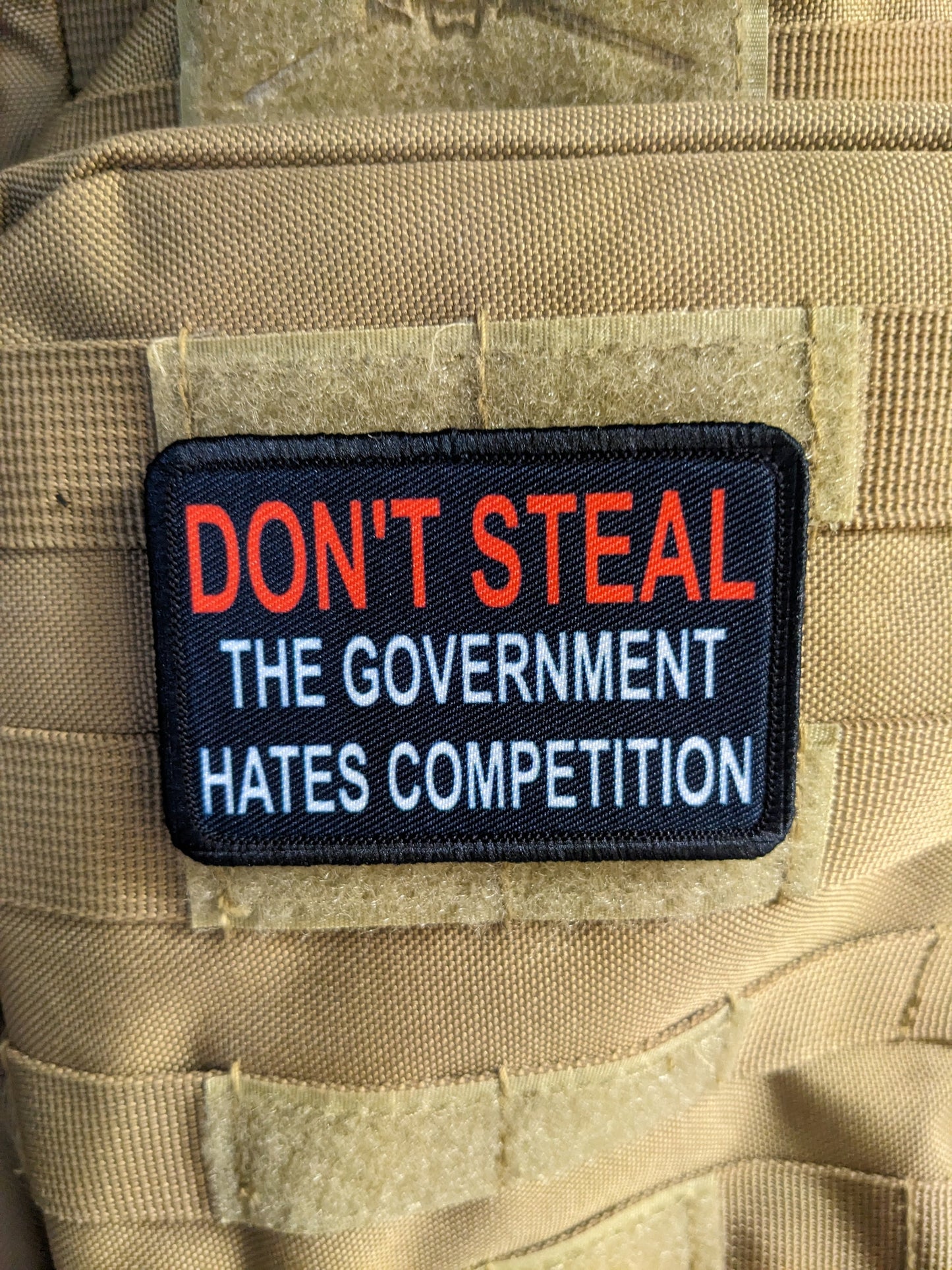 Don't steal the government hates competition IRS taxation is theft 2"x3" morale patch with hook and loop backing