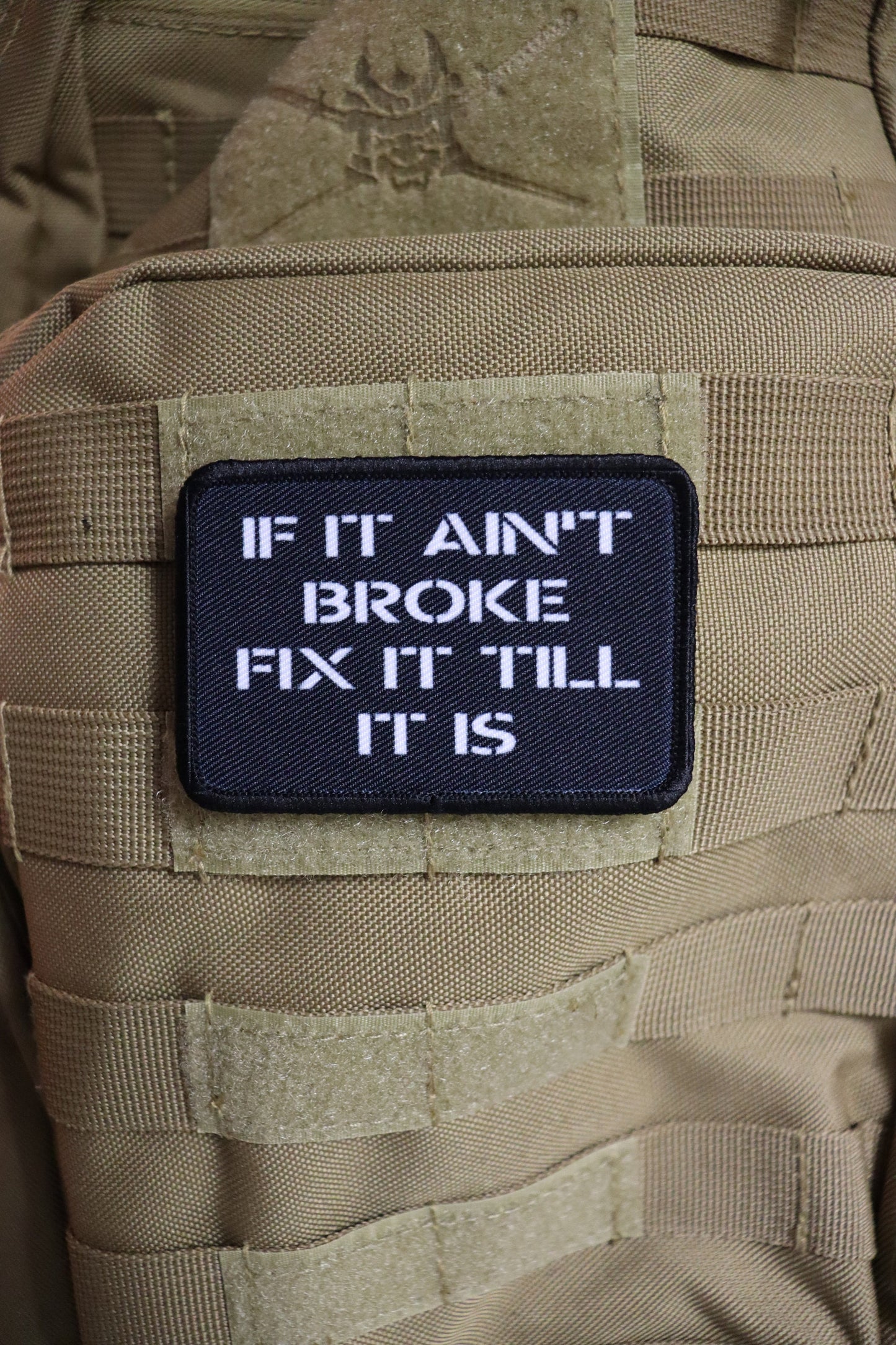 if it ain't broke fix it till it is  2"x3" morale patch with hook and loop backing military joke meme