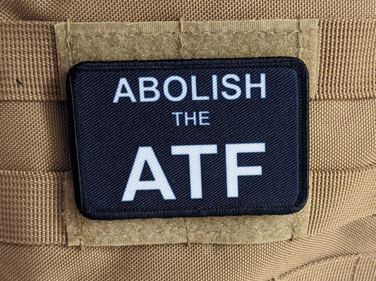 Abolish the ATF anti-government meme 2"x3"  removable morale patch with hook and loop backing