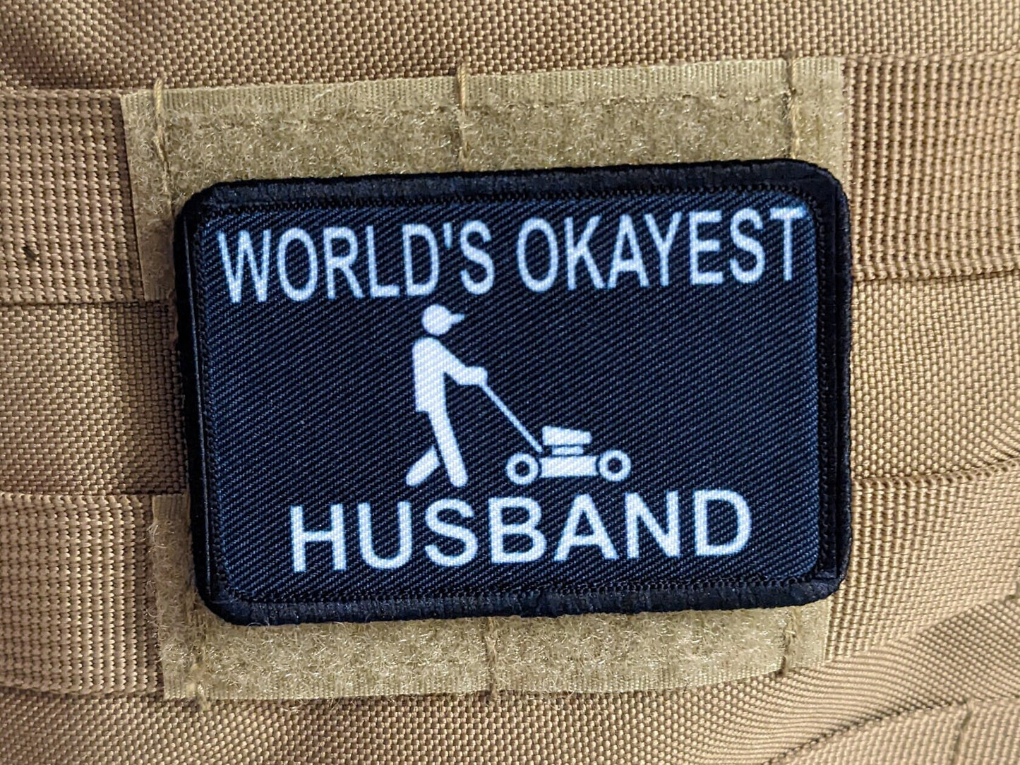 World's Okayest husband funny meme 2"x3" morale patch with hook and loop backing