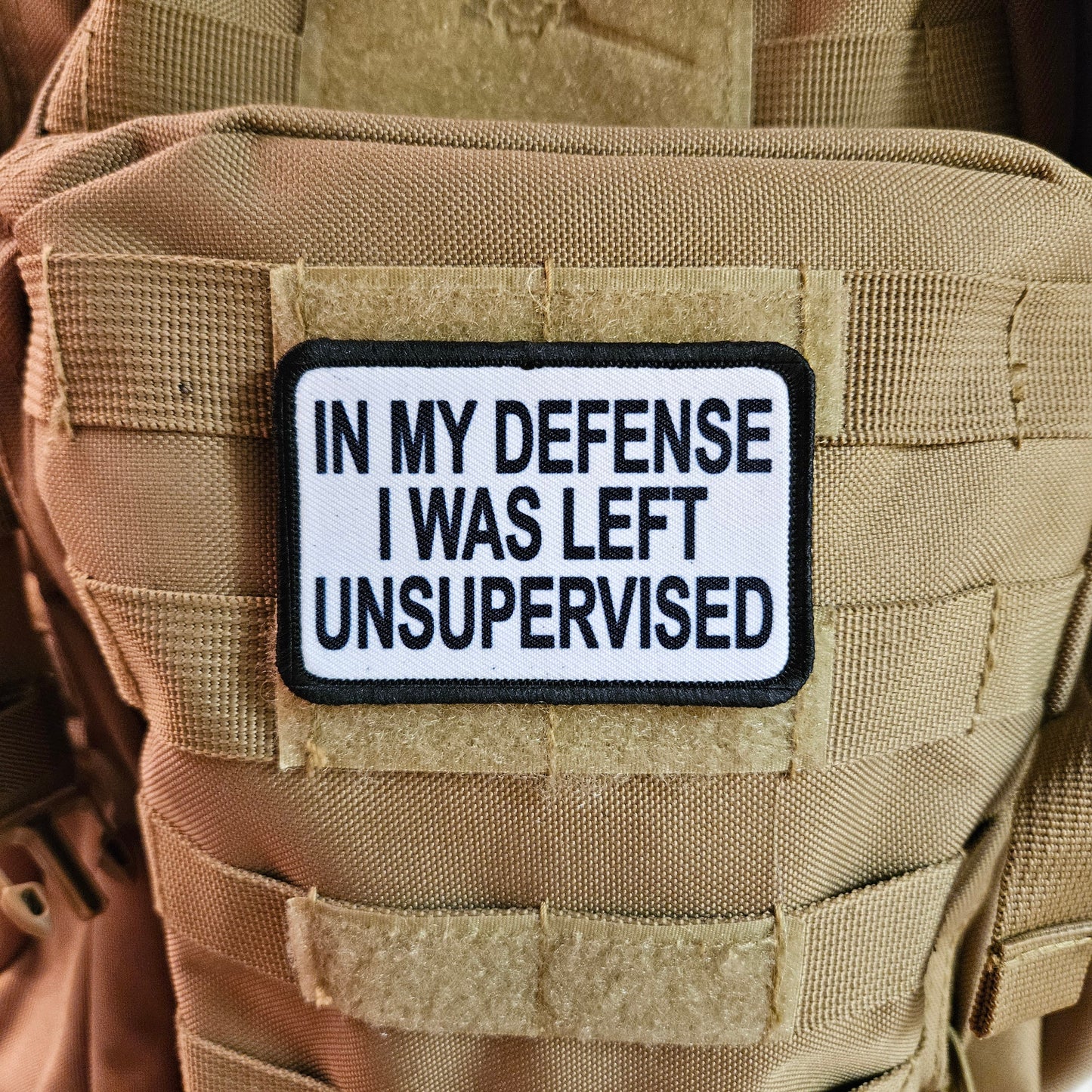 White In My Defense I was left Unsupervised  removable patch 2"x3" morale patch with hook and loop backing