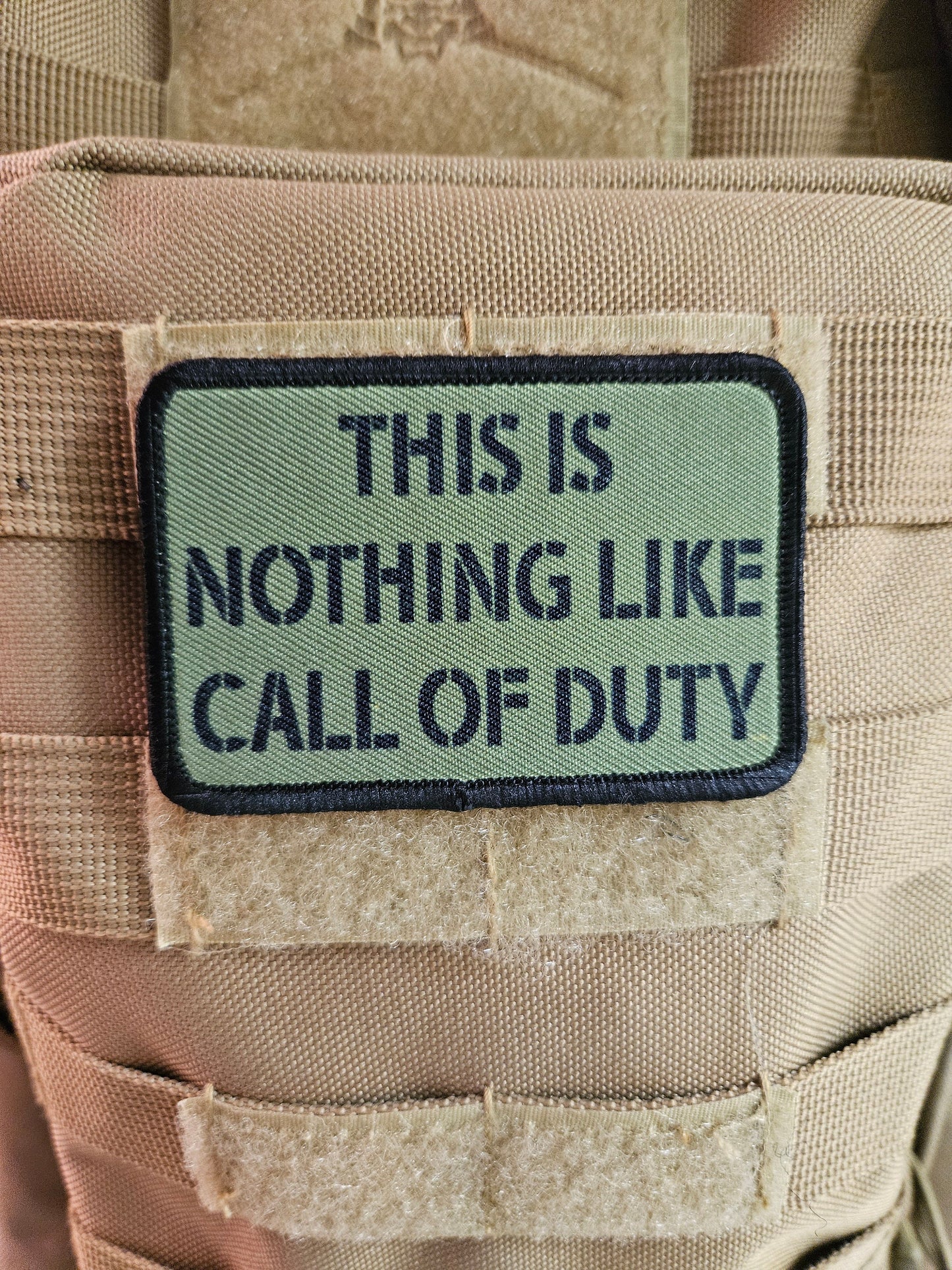 This is nothing like call of duty military gaming meme 2"x3" removable morale patch with hook and loop backing