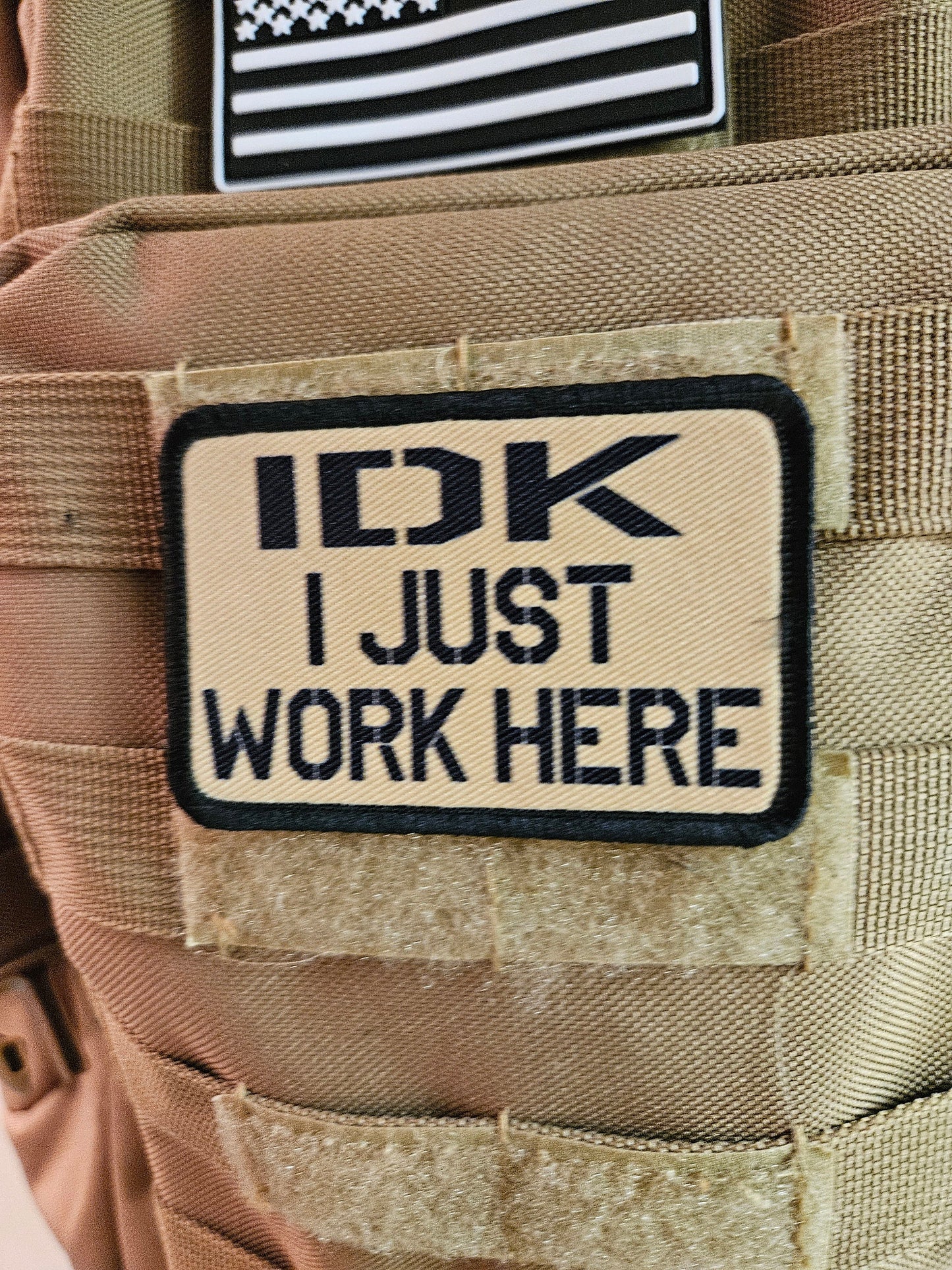 Idk i just work here funny meme edc tan  2"x3" morale patch with hook and loop backing military joke meme
