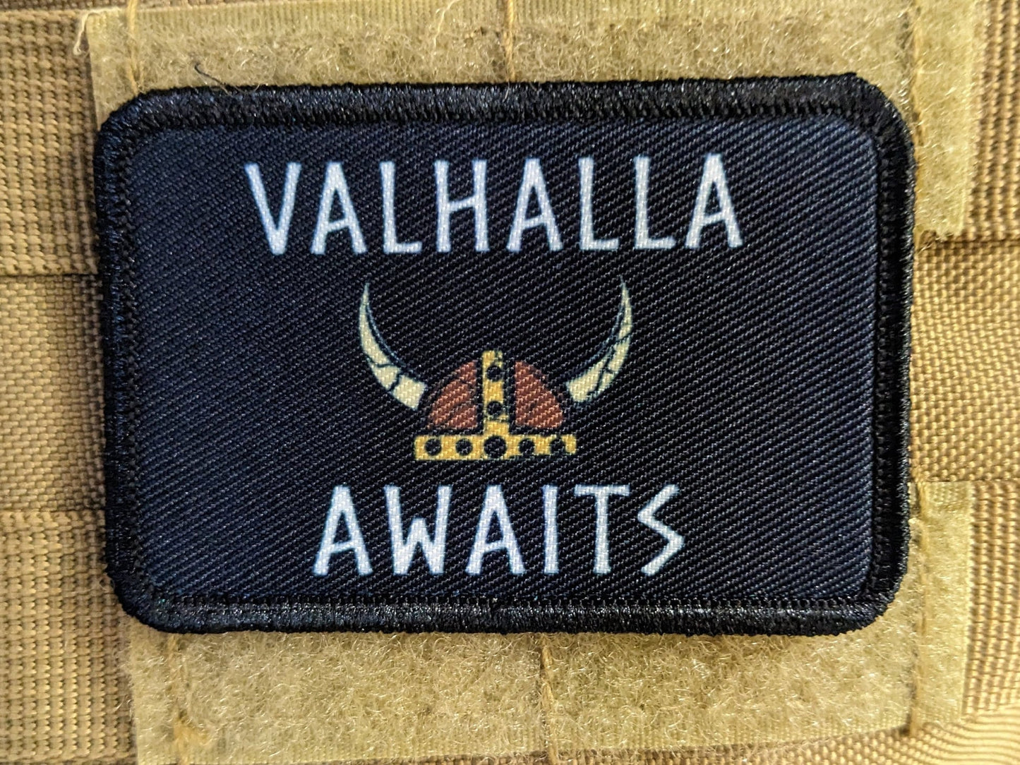 Valhalla awaits Viking Norse 2"x3" morale patch with hook and loop backing