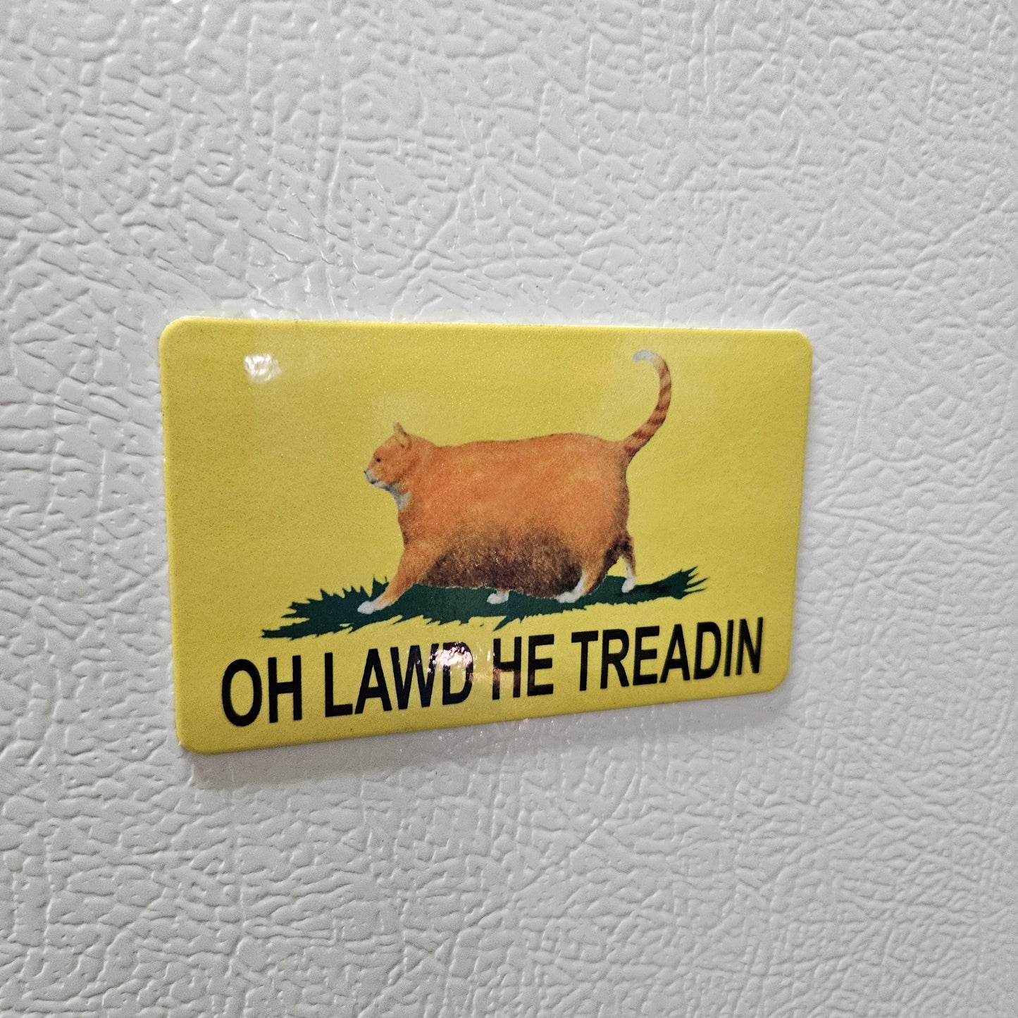 Oh lawd he treadin Gadsden flag parody fridge magnet 2x3.5" dimensions fat cat meme