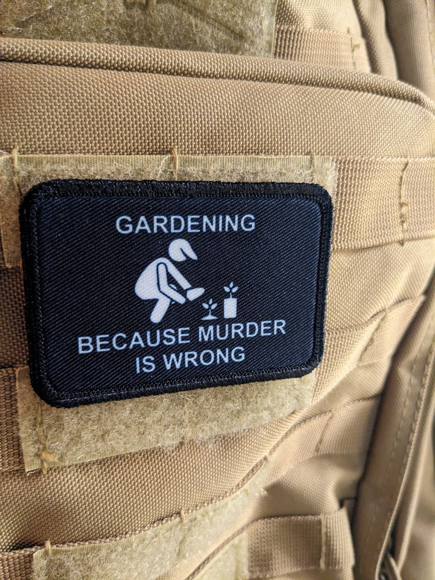 Gardening because murder is wrong funny meme 2"x3" morale patch with hook and loop backing