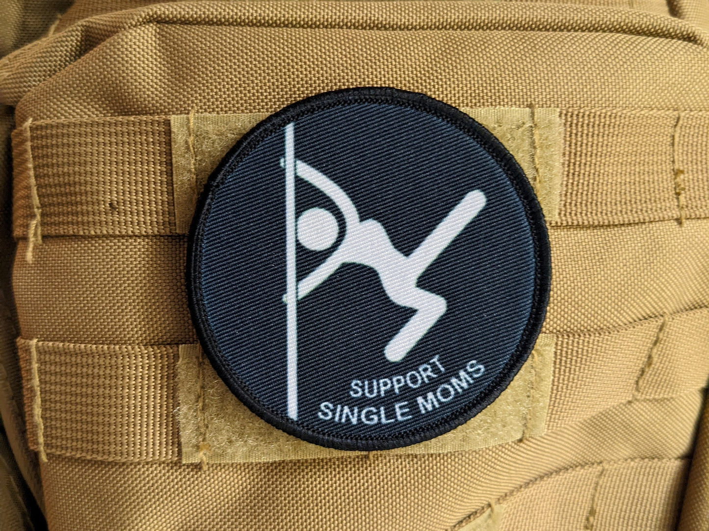Support single moms stripper meme funny 3" circle morale patch with hook and loop backing