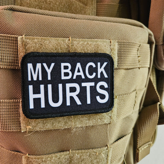 My back hurts getting old meme 2"x3" removable morale patch with hook and loop backing
