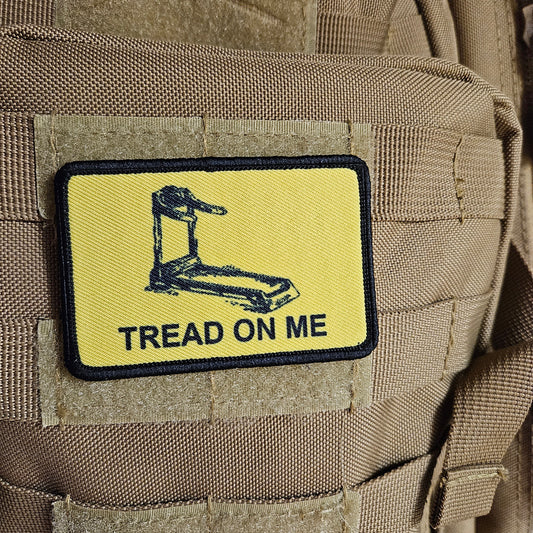 Tread on me treadmill Gadsden flag meme 2"x3" removable morale patch with hook and loop backing