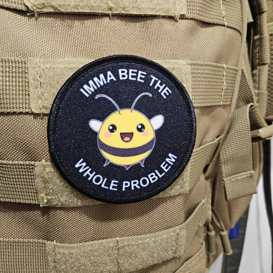 Imma bee the whole problem cute bee meme 3" circle removable morale patch with hook and loop backing