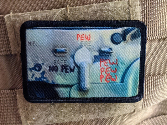 Pew pew pew safety m4 meme 2"x3" morale patch with hook and loop backing