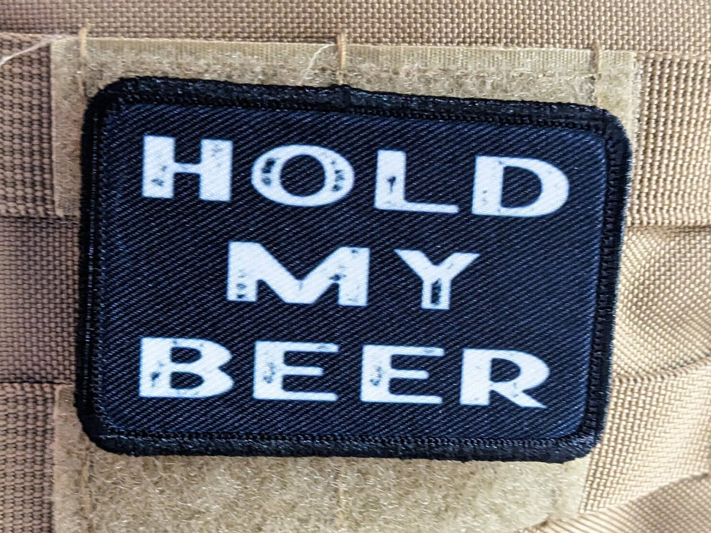 Hold my beer funny meme 2"x3" hook and loop morale patch military