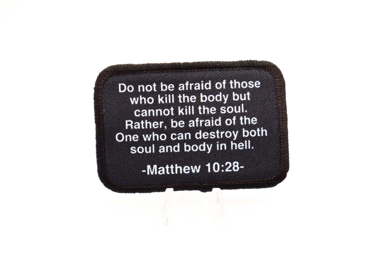 Bible verse Matthew 10:28 2"x3" removable morale patch with hook and loop for hat
