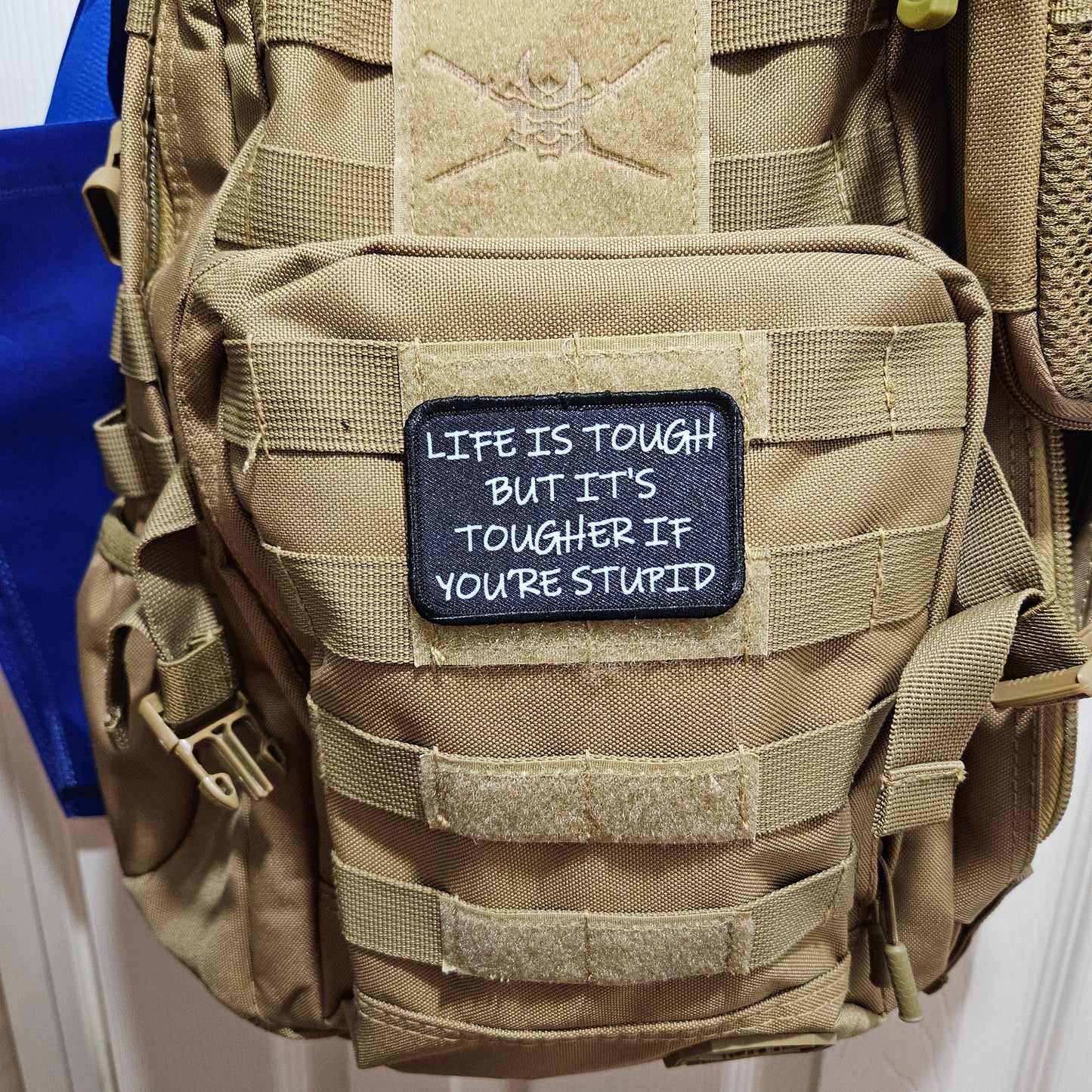 Life is tough, but it's tougher if you're stupid army military navy funny 2"x3" morale patch with hook and loop backing black background