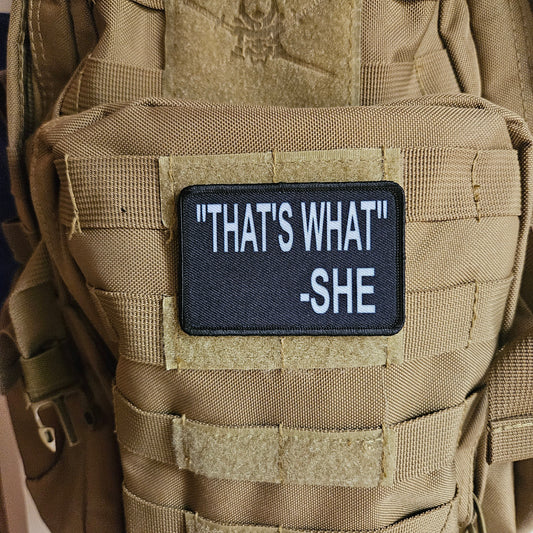 That's what she said meme  2"x3" removable morale patch with hook and loop backing
