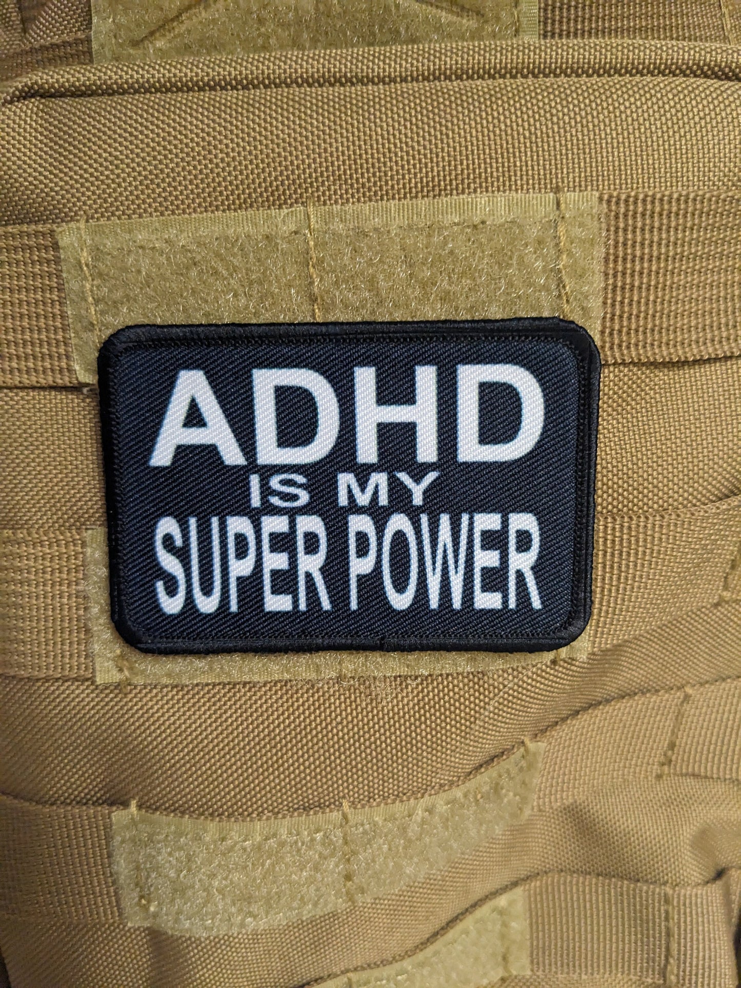 ADHD is my superpower  meme  2"x3" morale patch with hook and loop backing