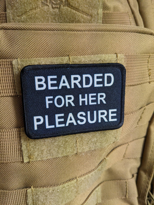 Bearded for her pleasure meme  2"x3" morale patch with hook and loop backing
