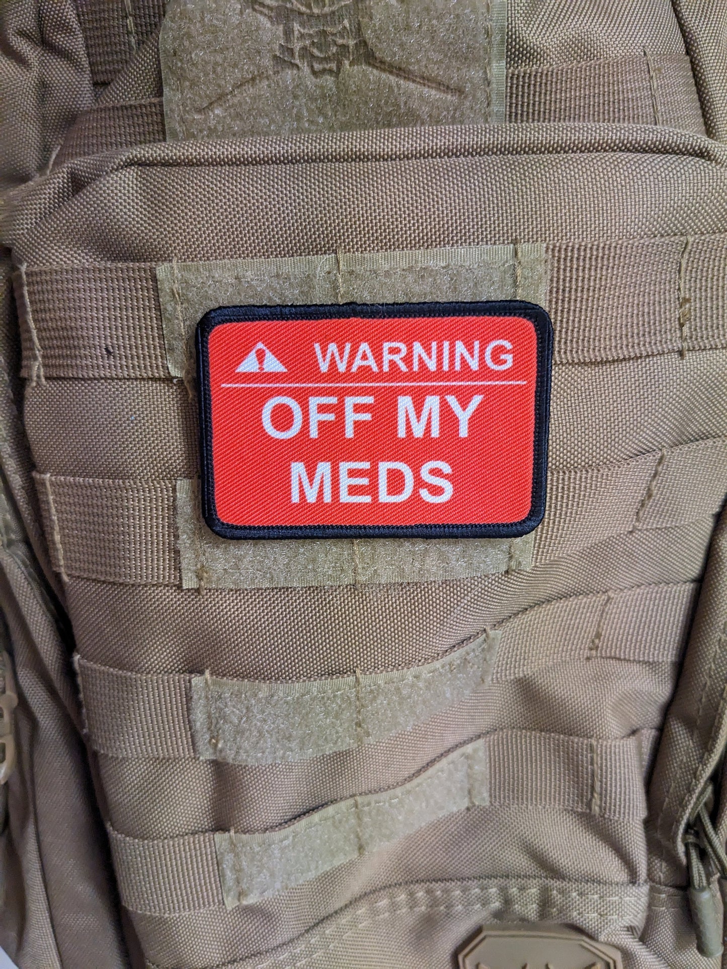 Warning off my meds meme  2"x3" morale patch with hook and loop backing