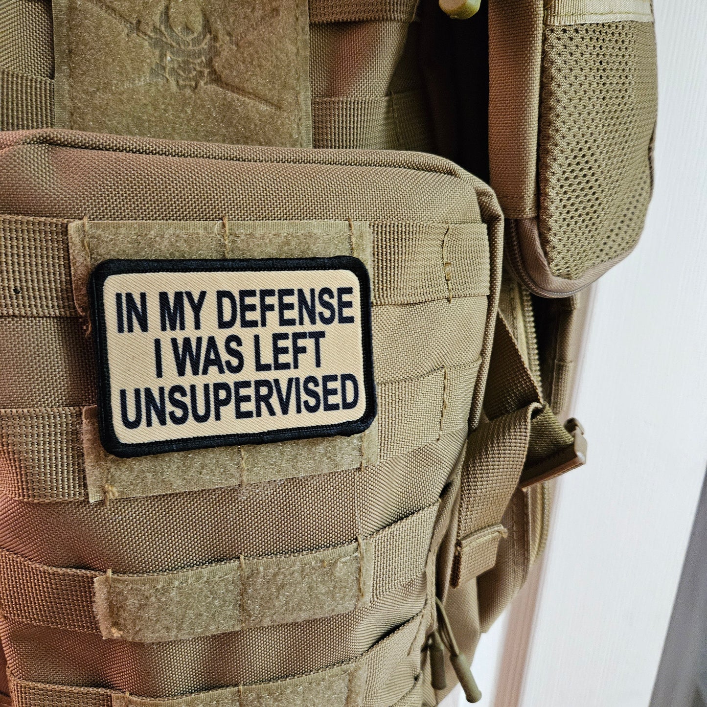 Tan In My Defense I was left Unsupervised  removable patch 2"x3" morale patch with hook and loop backing