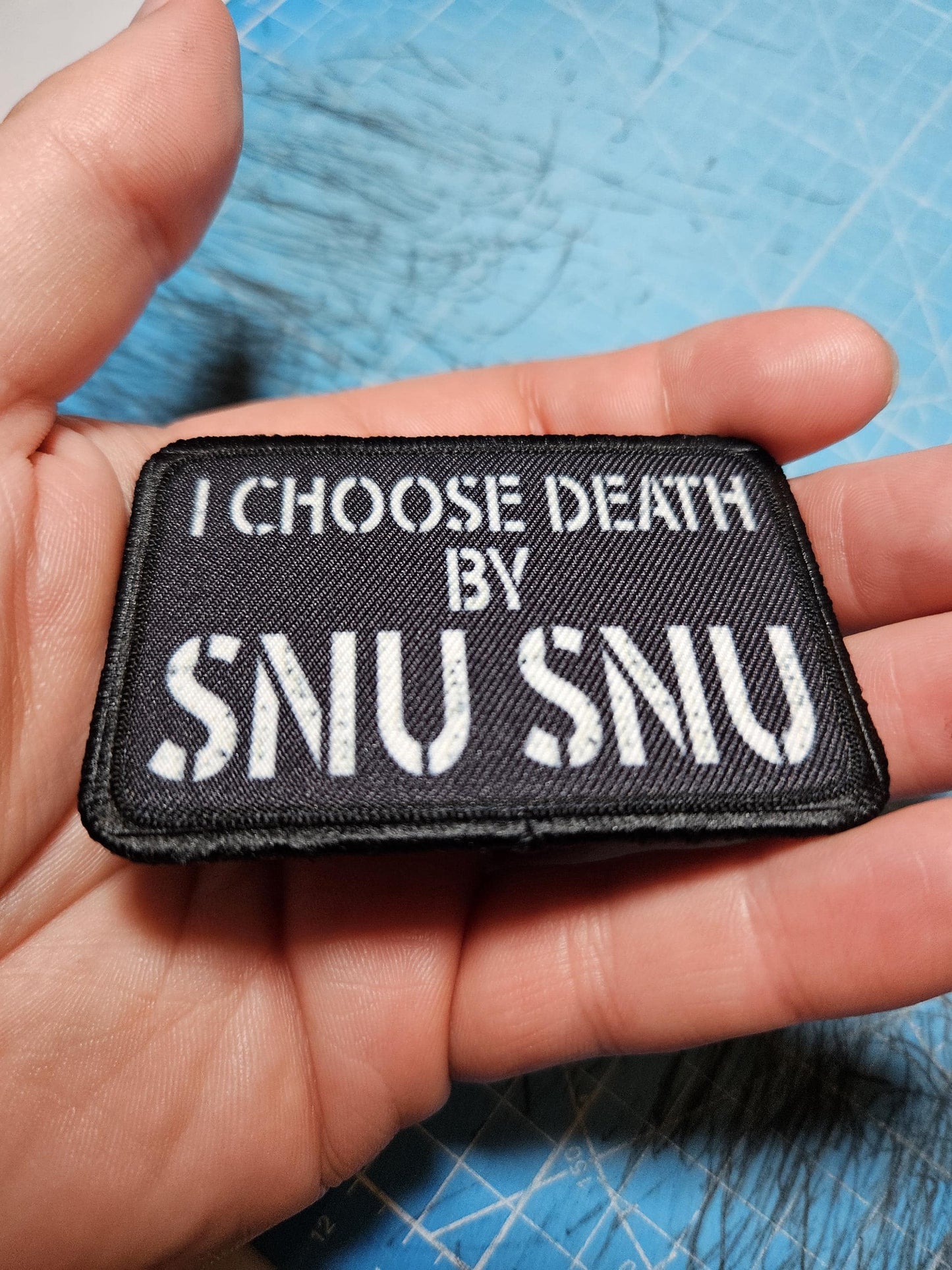 I choose death by snu snu meme 2"x3" removable morale patch with hook and loop backing death by snu snu