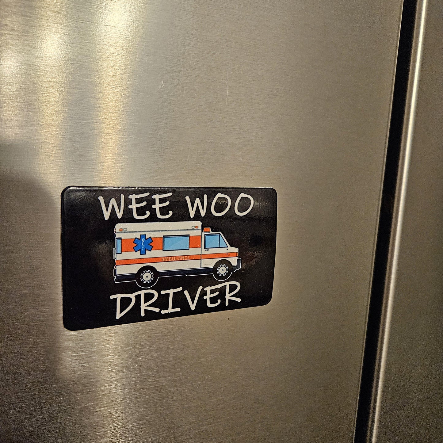Wee woo driver ambulance emt ems fridge magnet 2x3.5" dimensions meme