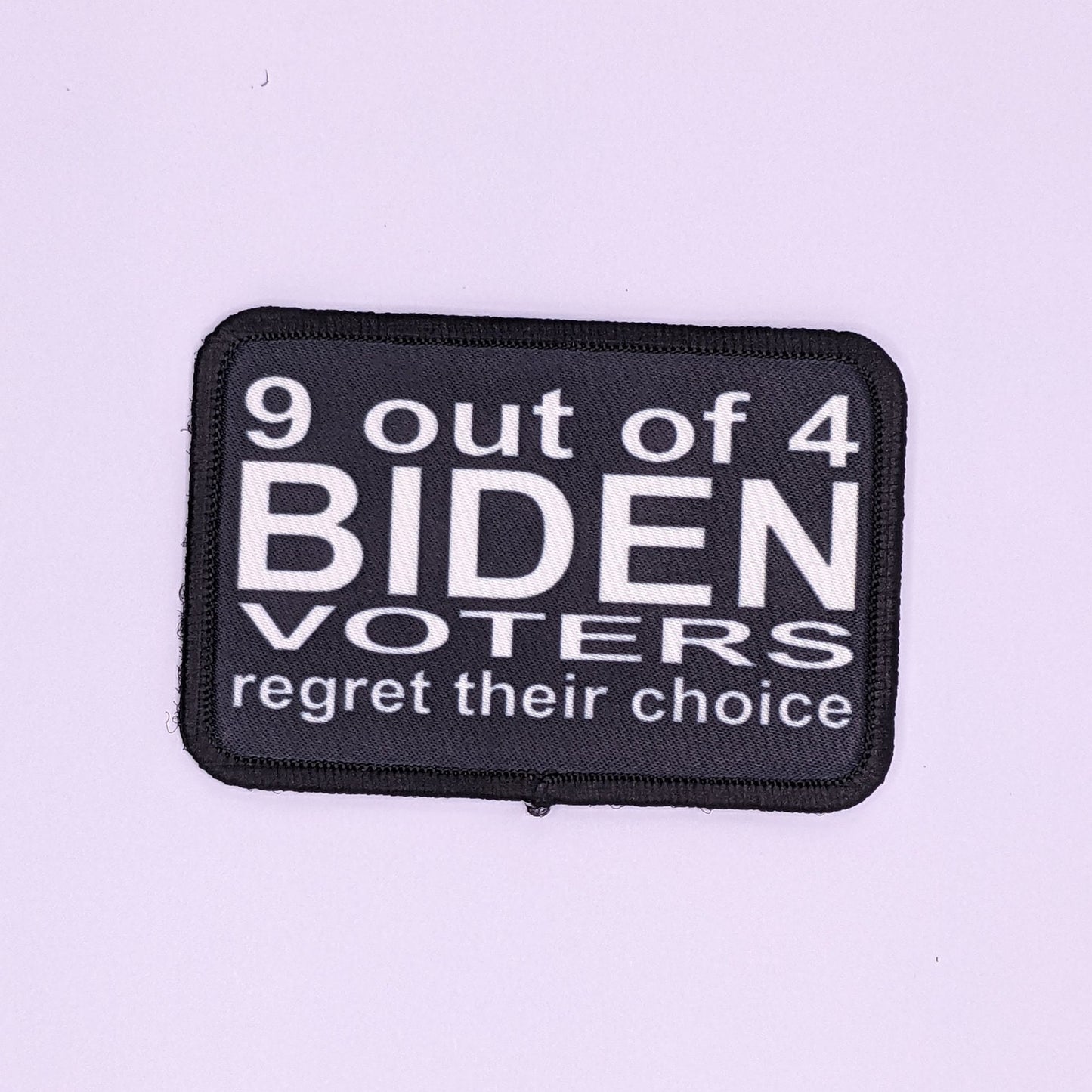 9 out of 4 Biden voters regret their choice 2"x3" morale patch with hook and loop backing