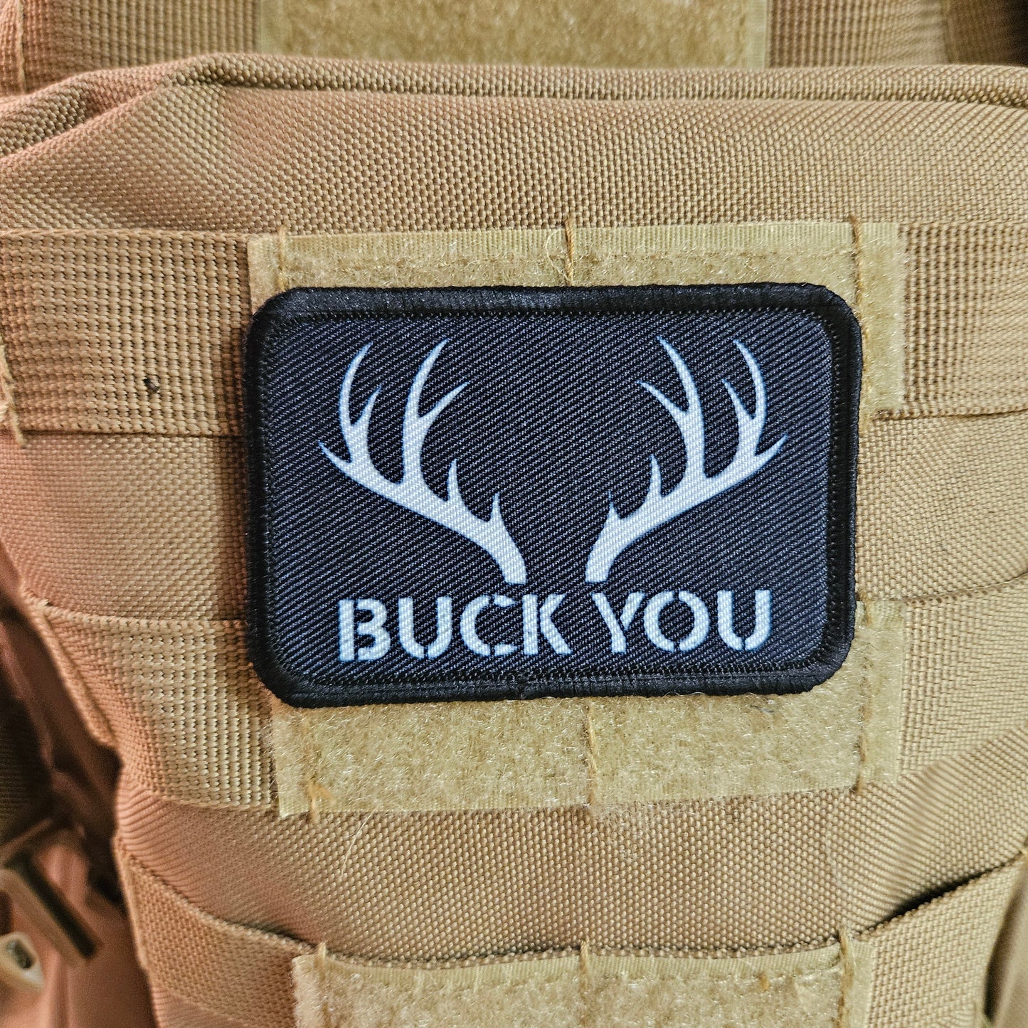 Buck you Deer hunting  meme patch 2" x3" inch morale patch hook and loop backing black and white