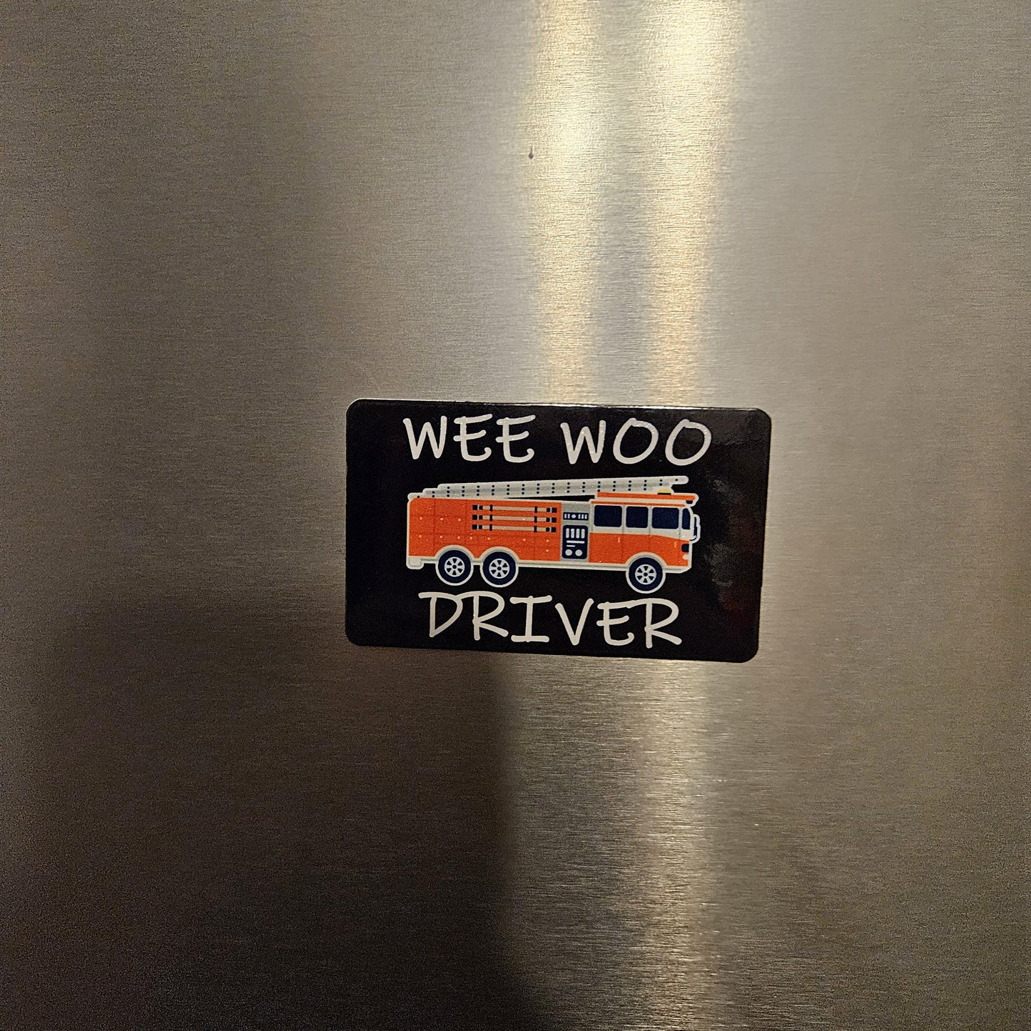Wee woo driver firefighter firetruck ems emt fridge magnet 2x3.5" dimensions meme