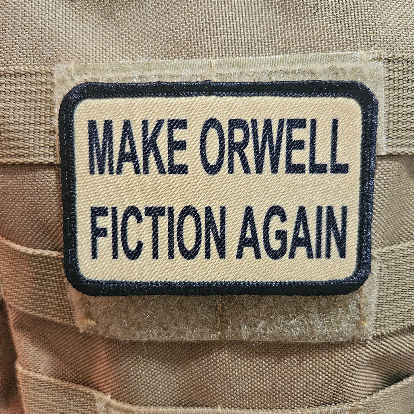 Make orwell fiction again meme patch removable patch 2"x3" morale patch with hook and loop backing