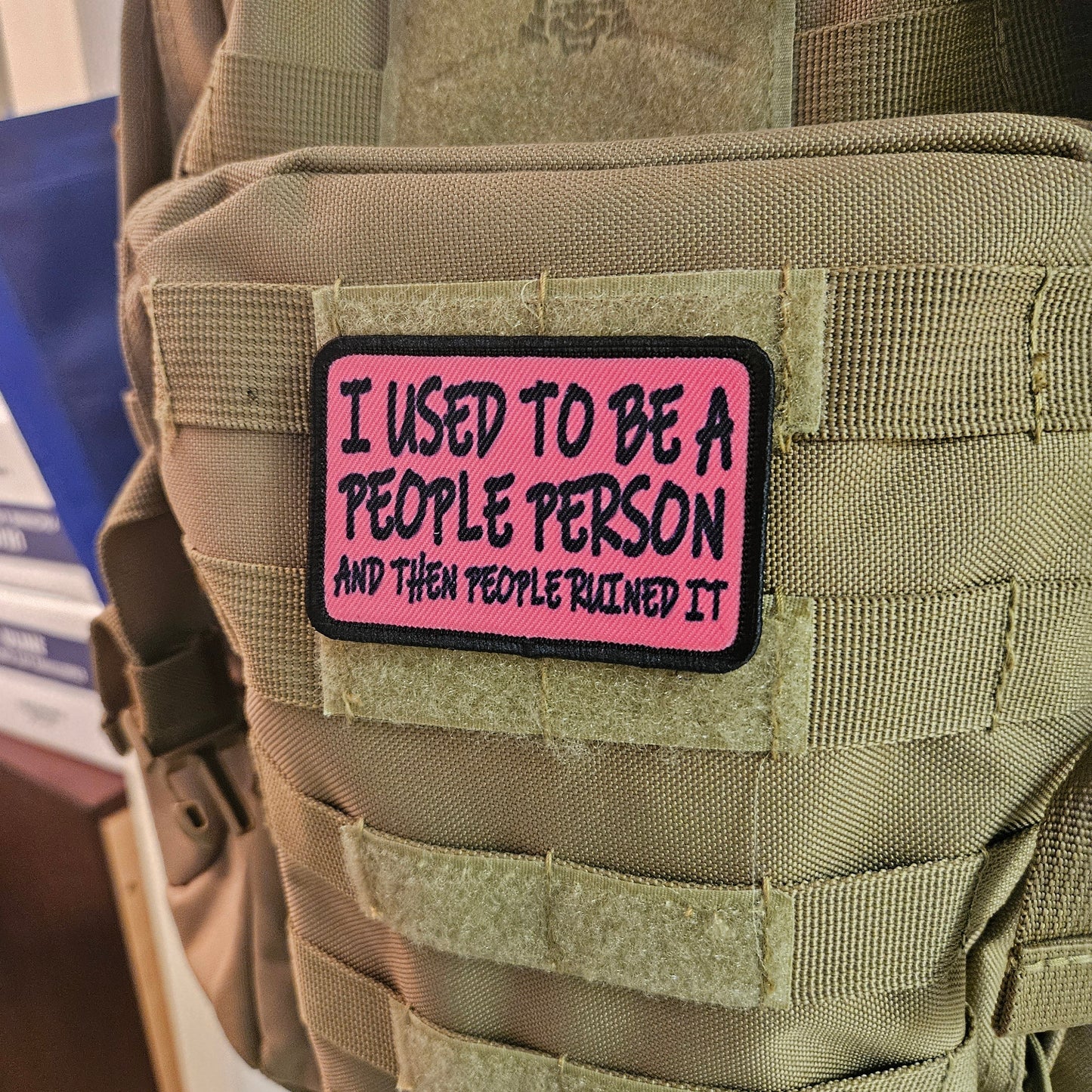 I used to be a people person and then people ruined it meme pink 2"x3" removable morale patch with hook and loop backing