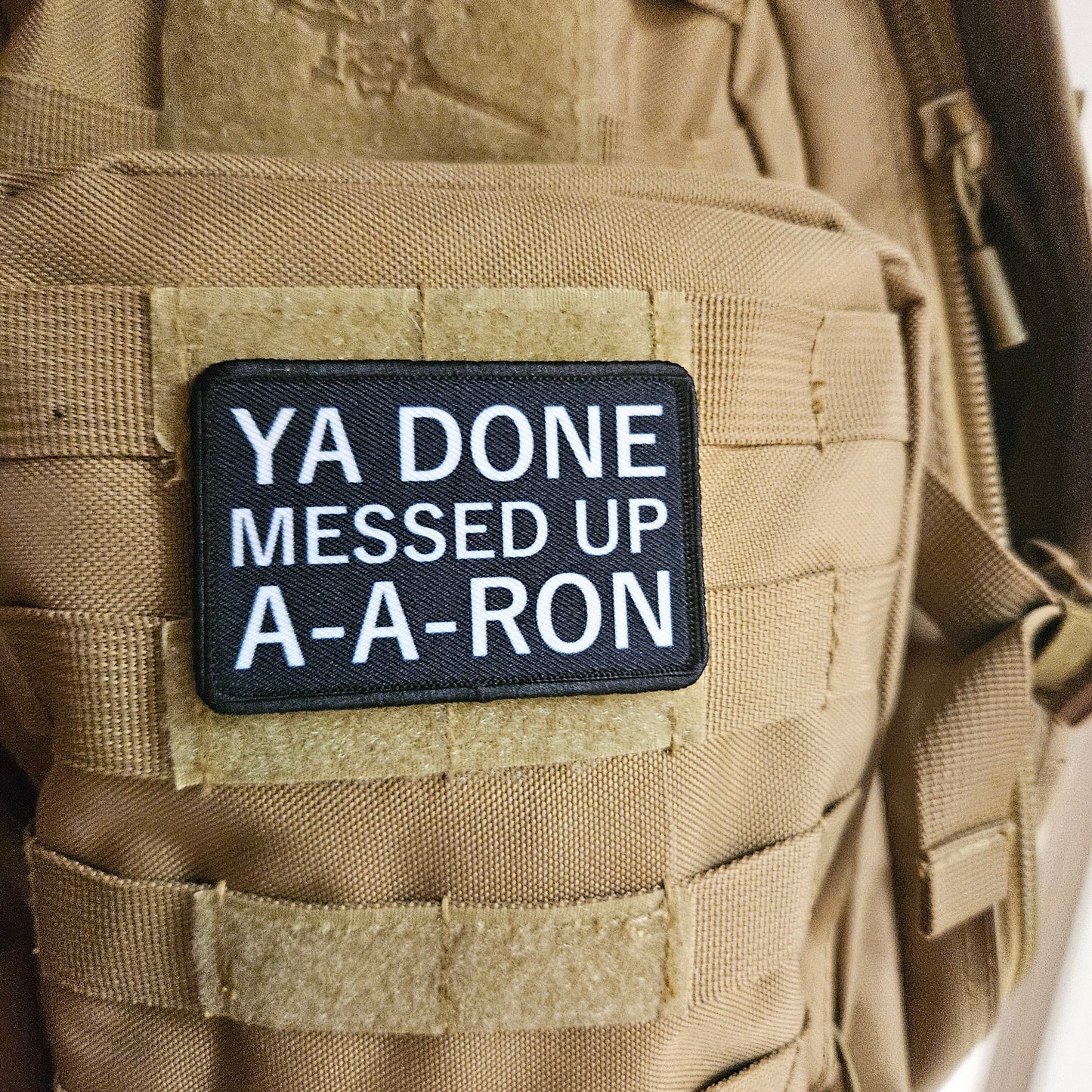 Black Ya done messed up a-a-ron meme  2"x3" removable morale patch with hook and loop backing