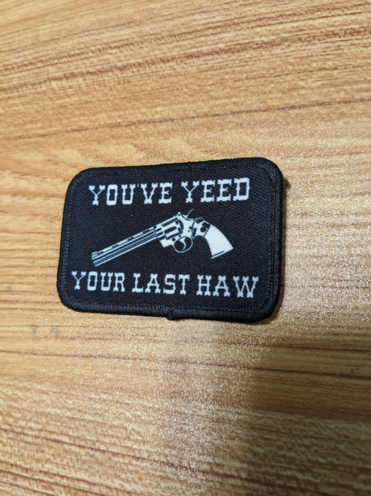 you've yeed your last haw 2"x3" morale patch with hook and loop backing