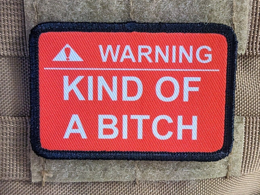 Warning kind of a bitch patch 2"x3" removable morale patch with hook and loop backing
