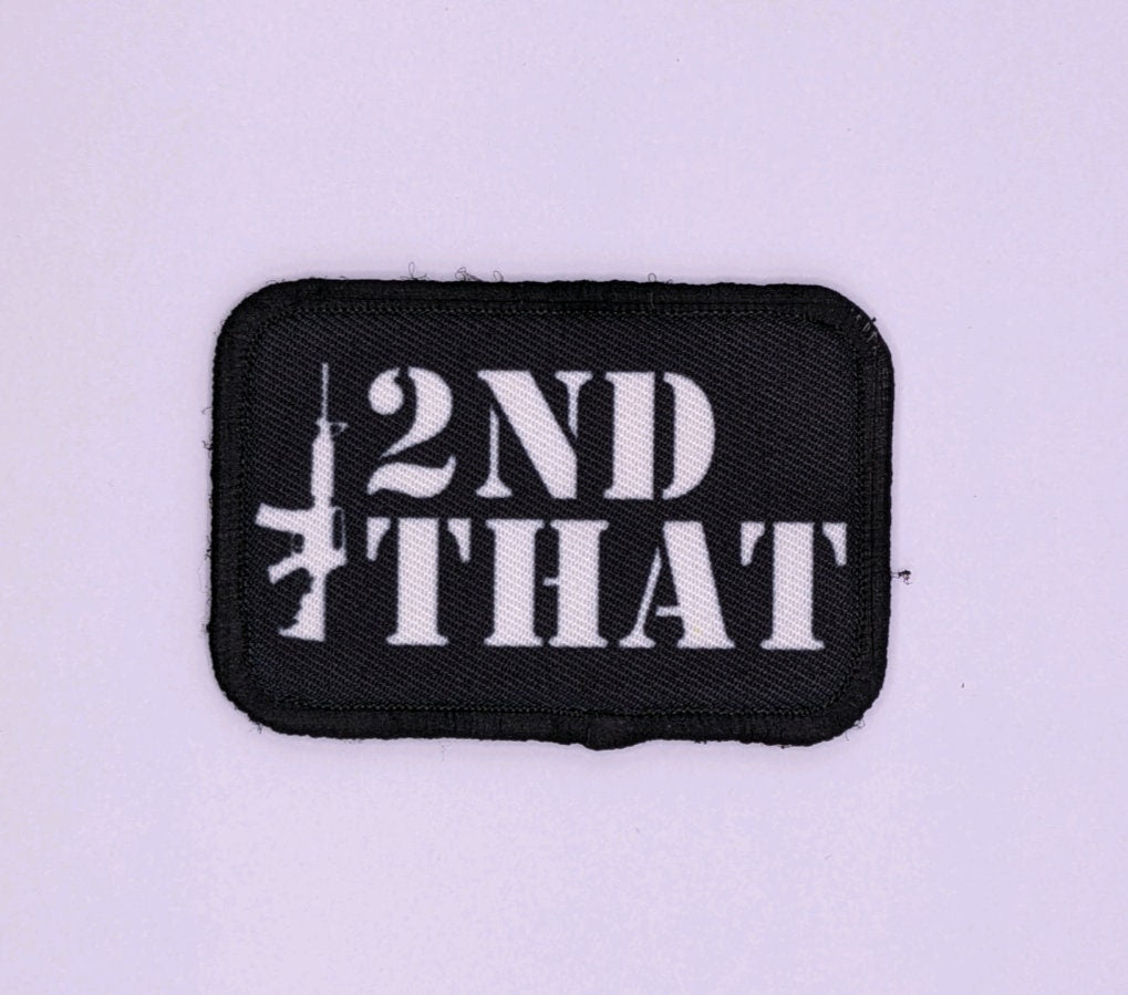 I 2nd that 2nd amendment airsoft meme 2"x3" morale patch with hook and loop backing