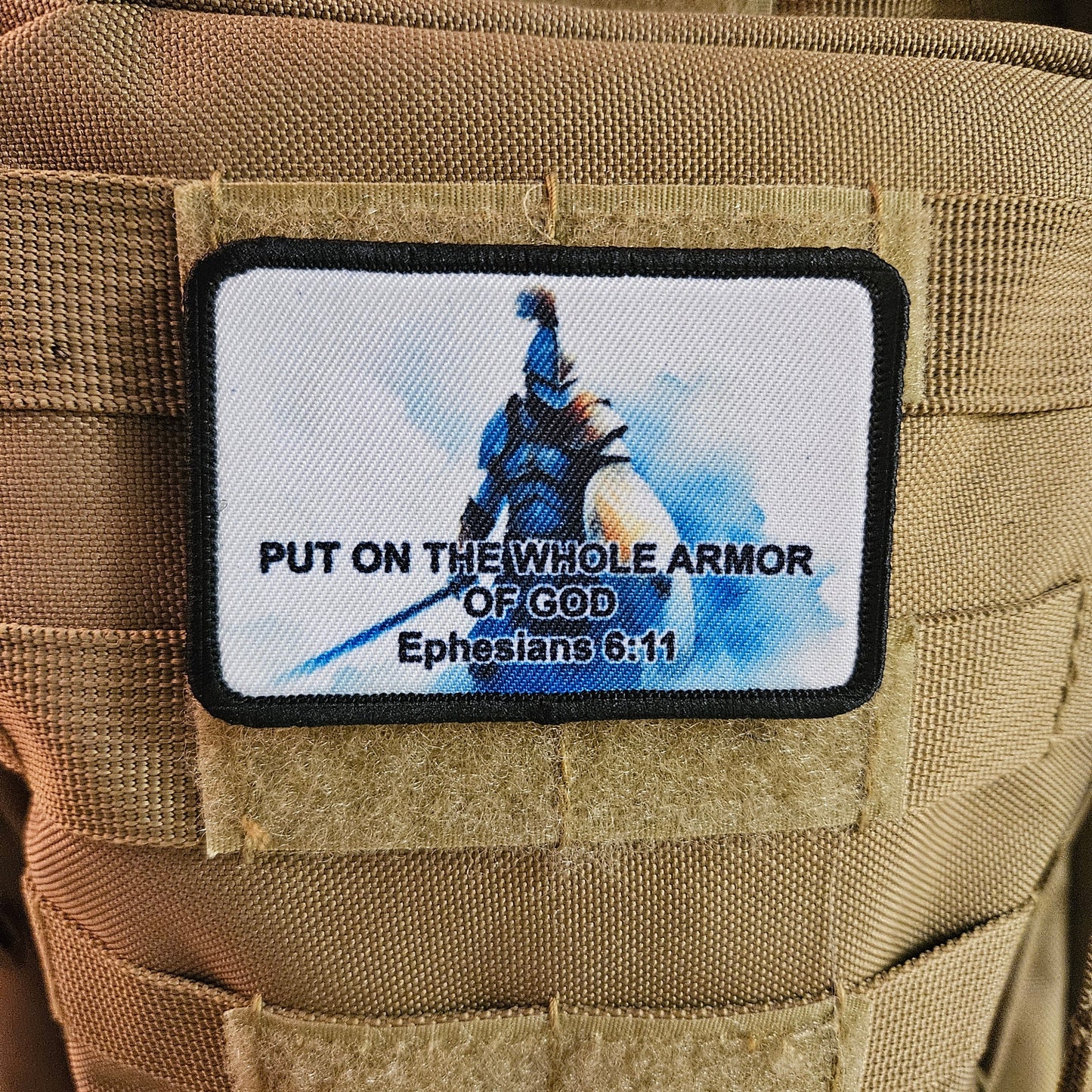 Put on the whole armor of God Ephesians bible verse  2"x3" morale patch with hook and loop backing