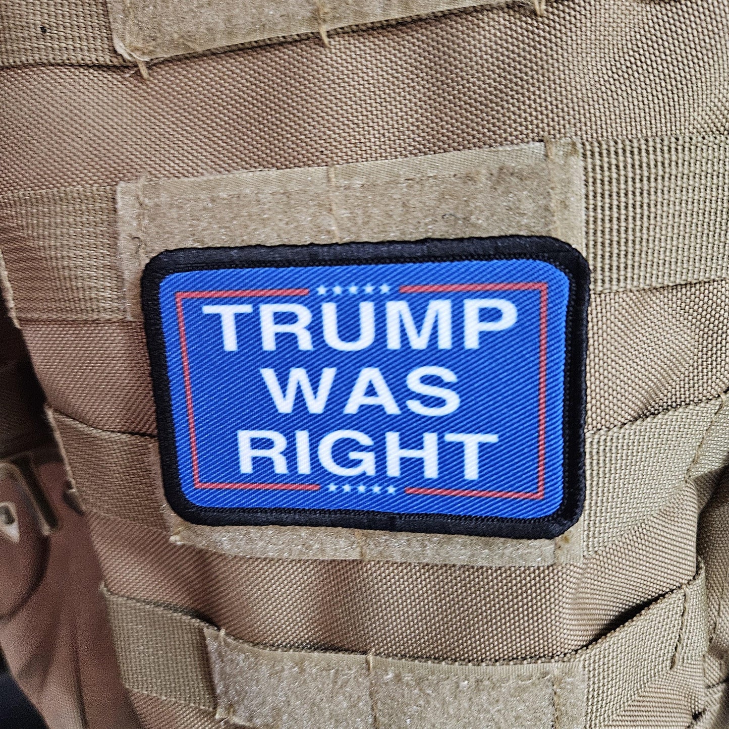 Trump was right meme 2"x3" morale patch with hook and loop backing military joke meme