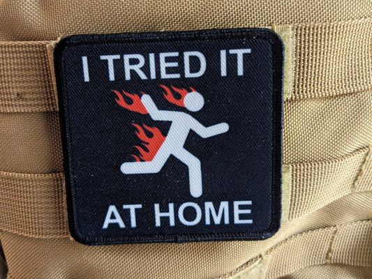 Do t try this at home I tried it at home meme 3x3" square morale patch with hook and loop backing