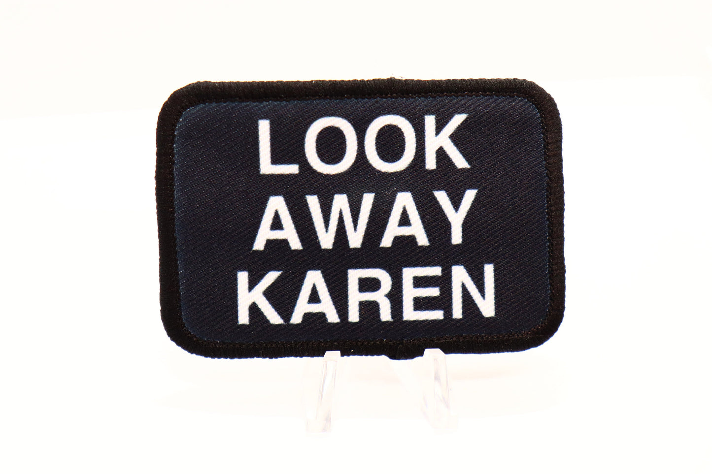 Look Away Karen meme 2"x3" removable morale patch with hook and loop for hat