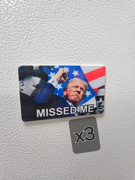 Donald fist raised you missed fridge magnet x3.   2x3.5" dimensions
