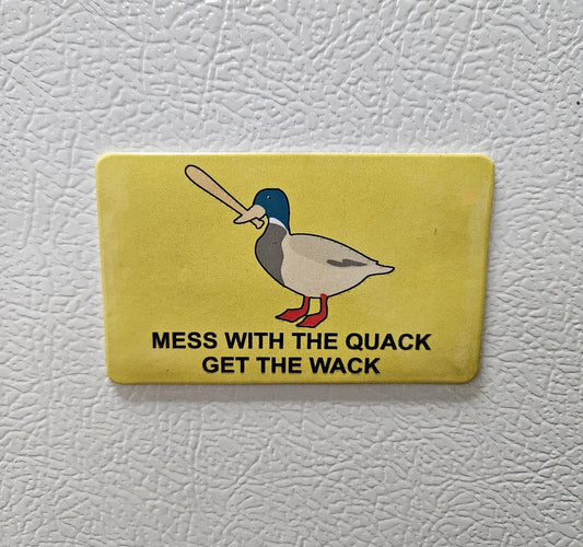 Funny mess with the quack  get the wack Gadsden flag parody fridge magnet   2x3.5" dimensions